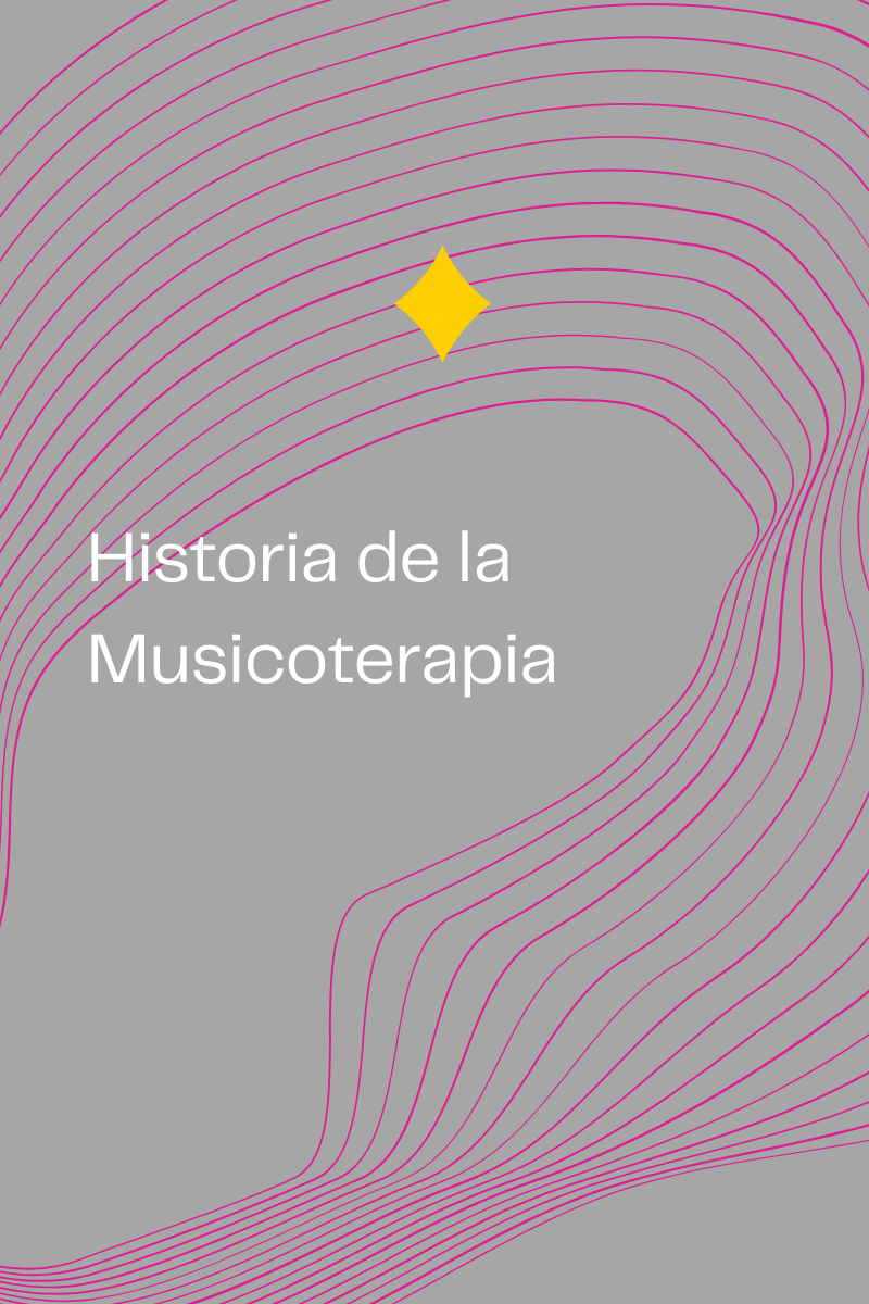 Historia de la Musicoterapia